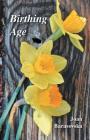 Birthing Age By Joan Barasovska Cover Image