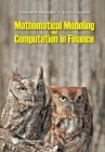 Mathematical Modeling and Computation in Finance Cover Image