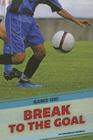 Break to the Goal (Game On!) Cover Image