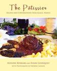 The Patissier: Recipes and Conversations from Alsace, France Cover Image