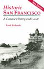 Historic San Francisco: A Concise History and Guide Cover Image