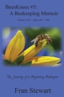 BeesKnees #5: A Beekeeping Memoir By Fran Stewart Cover Image
