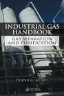 Industrial Gas Handbook: Gas Separation and Purification Cover Image