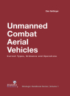 Unmanned Combat Aerial Vehicles: Current Types, Ordnance and Operations Cover Image