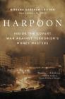 Harpoon: Inside the Covert War Against Terrorism's Money Masters Cover Image