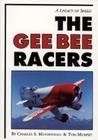 Gee Bee Racers By Charles Mendenhall, Tom Murphy, Tom Murphy (Joint Author) Cover Image