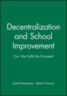 Decentralization School Improvement (Jossey-Bass Education) By Jane Hannaway, Martin Carnoy Cover Image
