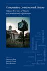 Comparative Constitutional History: Volume Two: Uses of History in Constitutional Adjudication By Francesco Biagi (Editor), Justin O. Frosini (Editor), Jason Mazzone (Editor) Cover Image