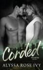 Corded By Alyssa Rose Ivy Cover Image
