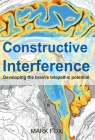 Constructive Interference: Developing the brain's telepathic potential Cover Image