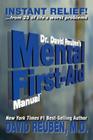 Dr. David Reuben's Mental First-Aid Manual: Instant Relief! ... from 23 of life's worst problems By David Reuben M. D. Cover Image