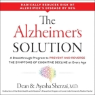 The Alzheimer's Solution Lib/E: A Breakthrough Program to Prevent and Reverse the Symptoms of Cognitive Decline at Every Age By Ayesha Sherzai MD, Dean Sherzai MD Phd, Kaleo Griffith (Read by) Cover Image