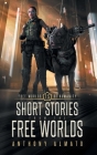 Free Worlds of Humanity: Short Stories from the Free Worlds Cover Image