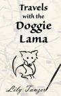 Travels with the Doggie Lama By Lily Tanzer Cover Image