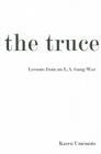 The Truce: Lessons from an L.A. Gang War Cover Image