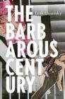 The Barbarous Century Cover Image