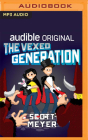 The Vexed Generation (Magic 2.0 #6) By Scott Meyer, Luke Daniels (Read by) Cover Image