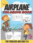Airplane coloring book for toddlers and kids 4-8: Various airplanes for toddlers and kids to color By Sule Books Cover Image