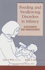 Feeding and Swallowing Disorders in Infancy: Assessment and Management Cover Image