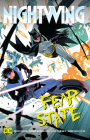 Nightwing: Fear State By Tom Taylor, Bruno Redondo (Illustrator), Robbi Rodriguez (Illustrator) Cover Image