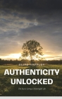 Authenticity Unlocked: The Key to Living a Meaningful Life Cover Image