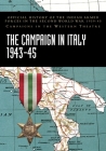 The Campaign in Italy 1943-45: Official History of the Indian Armed Forces in the Second World War 1939-45 Campaigns in the Western Theatre Cover Image