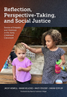 Reflection, Perspective-Taking, and Social Justice: Stories of Empathy and Kindness in the Early Childhood Classroom By Jacky Howell, Makai Kellogg, Magy Youssef Cover Image