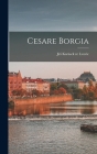Cesare Borgia Cover Image