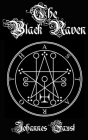 The Black Raven: Demon Summoning and Black Magic Grimoire, The Threefold Coercion of Hell Cover Image