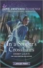 In a Sniper's Crosshairs By Debby Giusti Cover Image