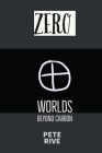Zero: Worlds Beyond Carbon By Pete B. Rive Cover Image