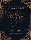 La Vraie Carte De Tarot: Apprenez Les Secrets Des Lecteurs Professionnels Cover Image