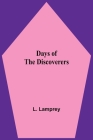 Days of the Discoverers By L. Lamprey Cover Image