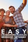Will Smith Easy Crossword Puzzles -Weekend Getaway ( Volume 5) By Will Smith Cover Image