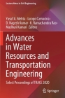 Advances in Water Resources and Transportation Engineering: Select Proceedings of Trace 2020 (Lecture Notes in Civil Engineering #149) Cover Image