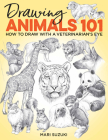 Drawing Animals 101: How to Draw with a Veterinarian's Eye Cover Image