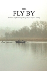 The Fly By: Season 1 By More Than a Calling (Other), Goff Cody (Concept by) Cover Image