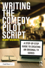 Writing the Comedy Pilot Script: A Step-by-Step Guide to Creating an Original TV Series Cover Image