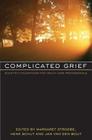 Complicated Grief: Scientific Foundations for Health Care Professionals By Margaret Stroebe (Editor), Henk Schut (Editor), Jan Van Den Bout (Editor) Cover Image