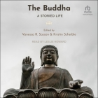 The Buddha: A Storied Life Cover Image