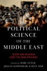 The Political Science of the Middle East: Theory and Research Since the Arab Uprisings Cover Image