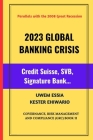 2023 Global Banking Crisis: Credit Suisse, SVB, Signature Bank... Cover Image