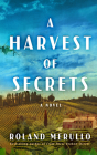 A Harvest of Secrets By Roland Merullo, Will Damron (Read by) Cover Image