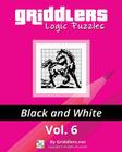 Griddlers Logic Puzzles: Black and White By Rastislav Rehak, Elad Maor (Illustrator), Griddlers Team Cover Image