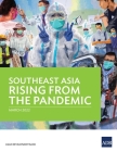 Southeast Asia Rising from the Pandemic By Asian Development Bank Cover Image