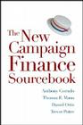 The New Campaign Finance Sourcebook By Anthony Corrado, Thomas E. Mann, Daniel R. Ortiz Cover Image