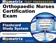 Orthopaedic Nurses Certification Exam Flashcard Study System: Onc Test Practice Questions & Review for the Orthopaedic Nurses Certification Examinatio By Mometrix Nursing Certification Test Team (Editor) Cover Image