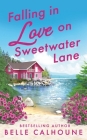 Falling in Love on Sweetwater Lane (Mistletoe, Maine) By Belle Calhoune Cover Image