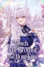 Touch My Brother and You Die: Volume I (Light Novel) By Morpho Cover Image