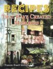 Recipes That Have Created Memories By Frances Elwell Ventura Cover Image